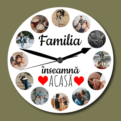 Ceas personalizat cu 12 poze si mesaj - Familia inseamna acasa - Revelarta.ro