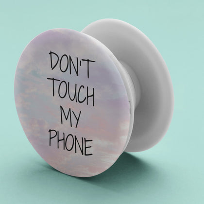 Popsockets personalizat cu text - Don't touch my phone - Revelarta.ro
