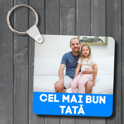 Breloc personalizat cu poza - Cel mai bun tata - Revelarta.ro