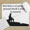 Mouse pad personalizat cu text pentru pescari - Revelarta.ro