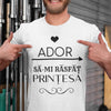 Set Tricouri cuplu personalizate - Ador sa-mi rasfat printesa - Revelarta.ro