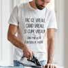 Tricou personalizat cu text amuzant - Fac ce vreau, cand vreau - Revelarta.ro
